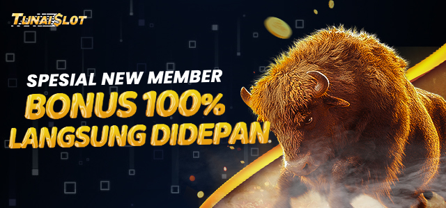 SPESIAL NEW MEMBER BONUS 100%