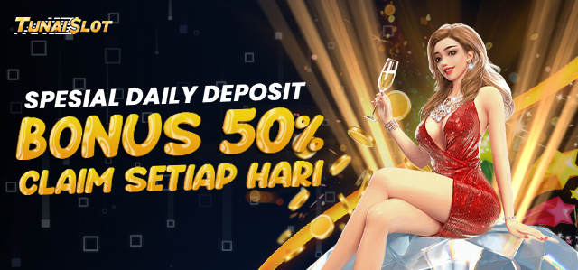 SPESIAL DAILY DEPOSIT BONUS 50%